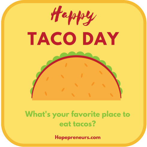 Happy Taco Day on October 4th.